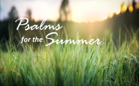 Psalms for the Summer